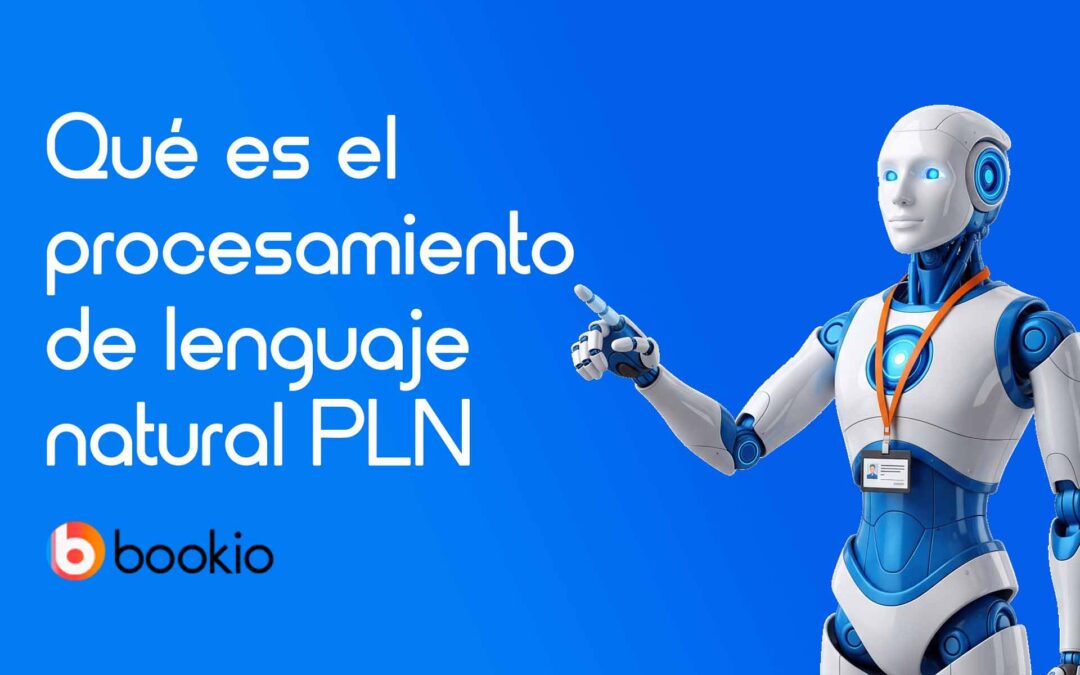 Qué es el procesamiento de lenguaje natural: guía simple para todos